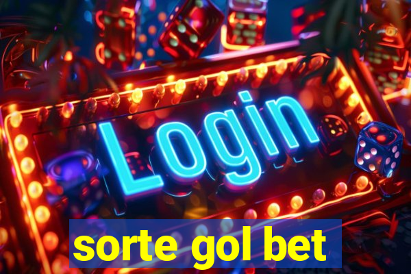 sorte gol bet